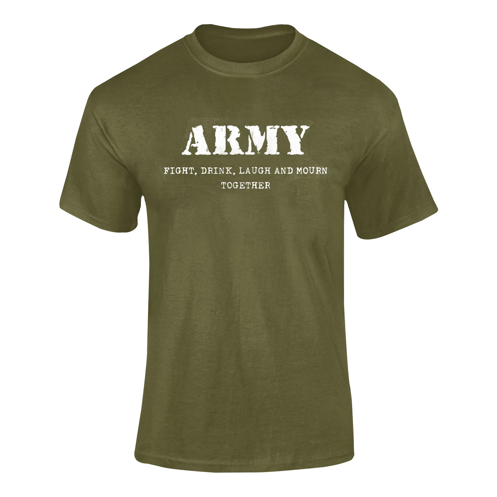 Army T-shirt - Fight, Drink, Laugh and Mourn Together (Men)