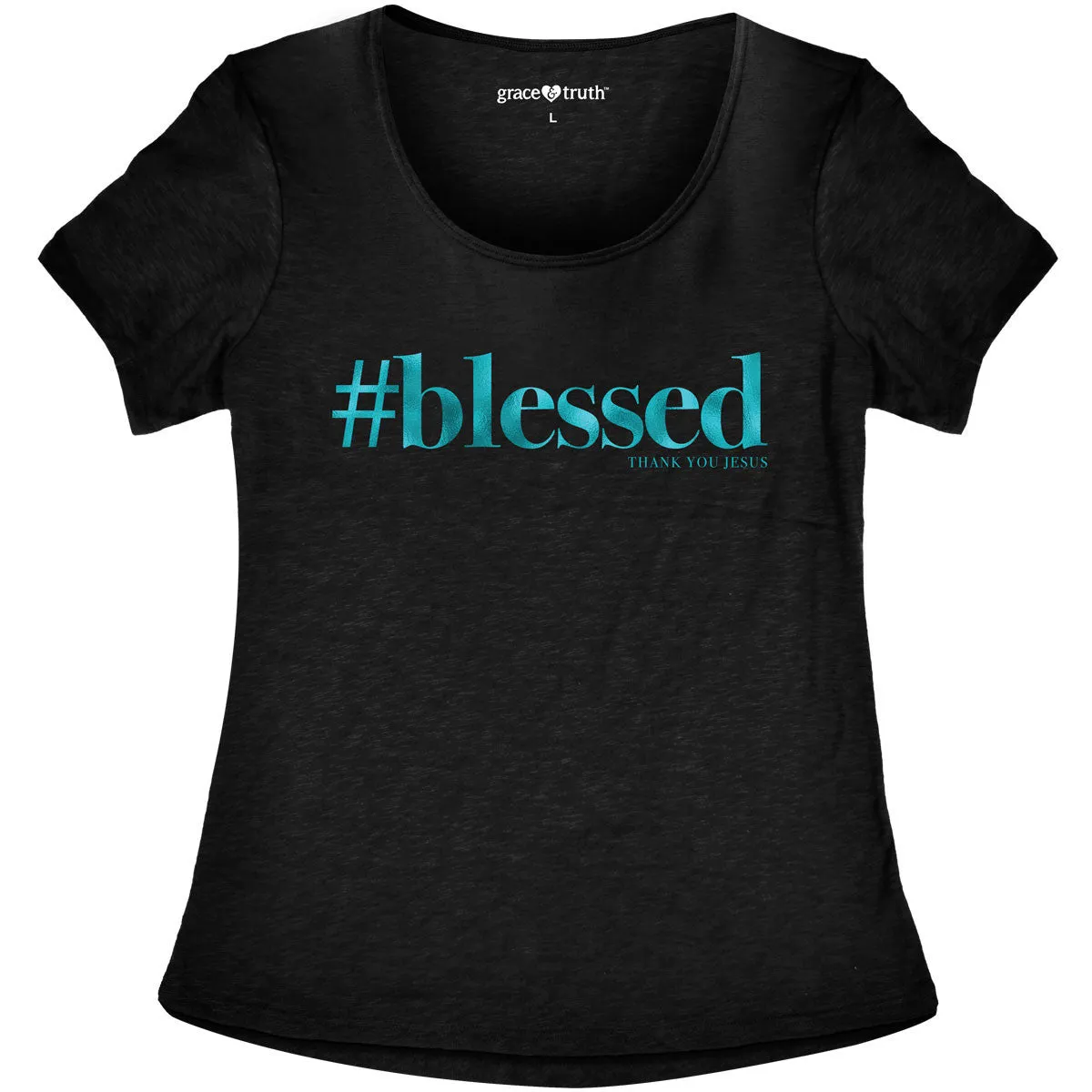 Cherished Girl Grace & Truth Hashtag Blessed Thank You Jesus Girlie Christian Bright T Shirt