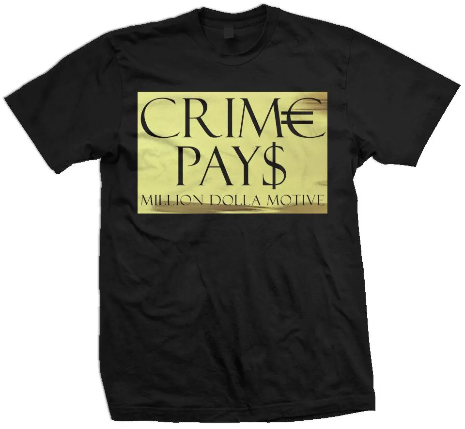 Crime Pays - Gold on Black T-Shirt