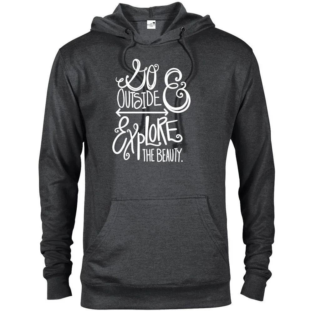 Go Outside and Explore the Beauty Hoodie