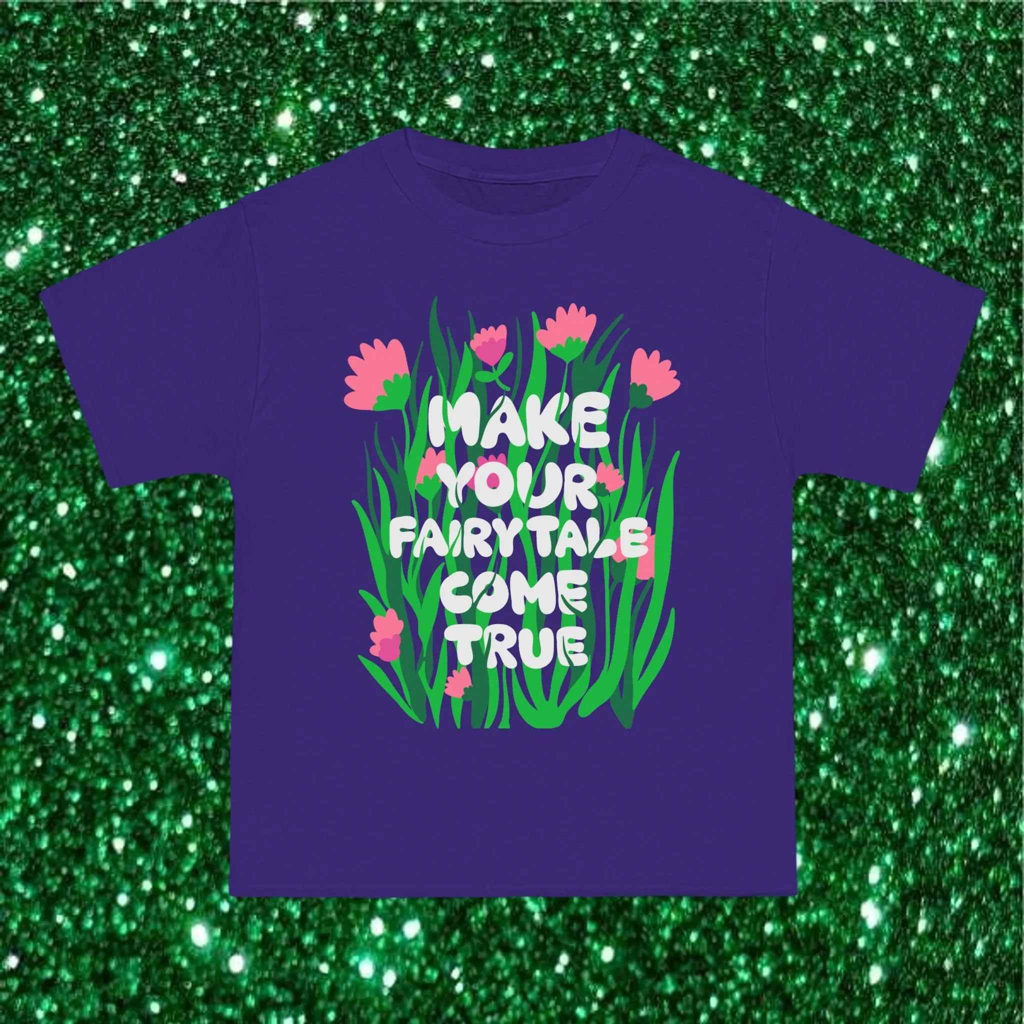 MAKE YOUR FAIRYTALE COME TRUE- TEE