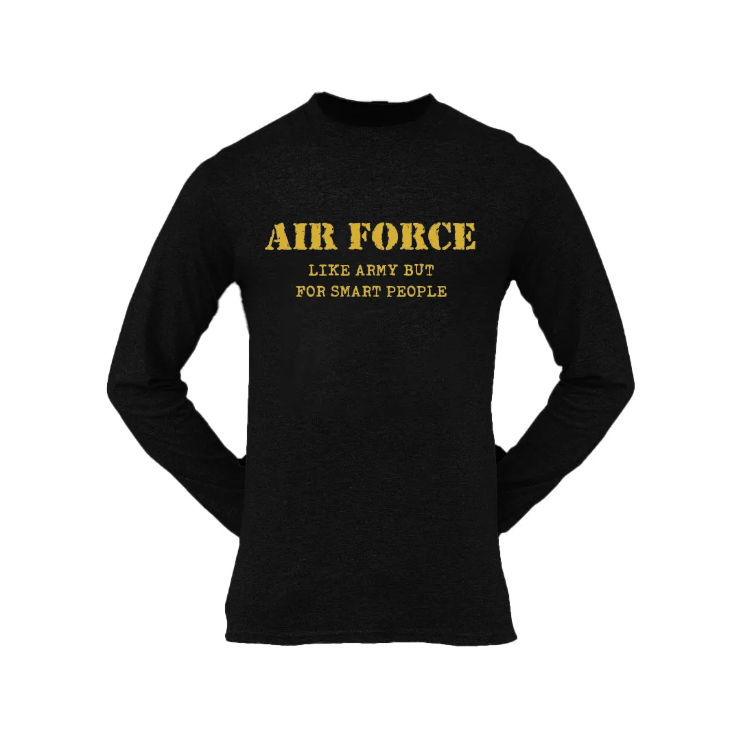 Military T-shirt - Air Force Like The Army But..... (Men)