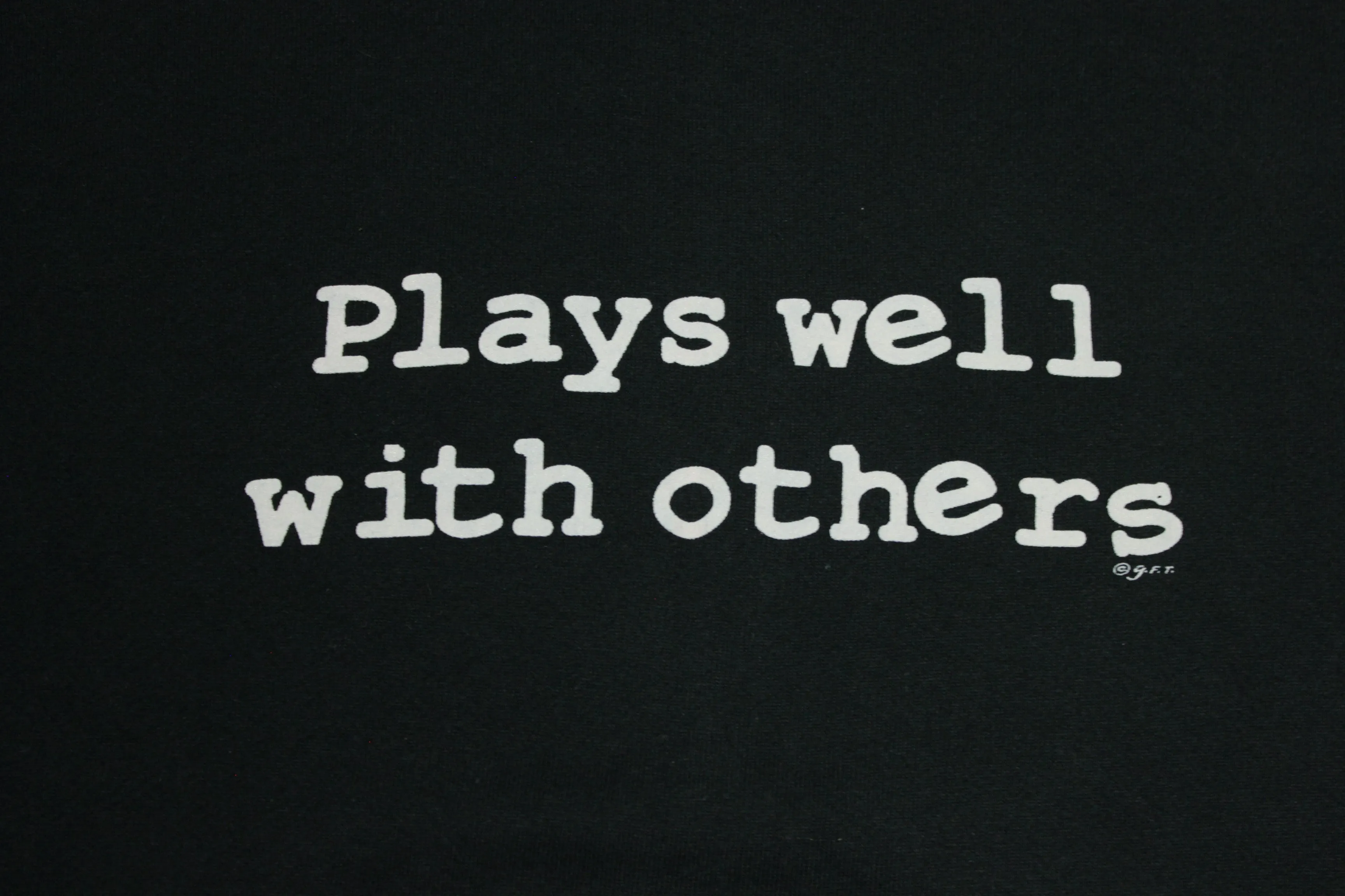 Plays Well With Others Vintage 90's Funny Humor Crewneck FOTL USA Sweatshirt