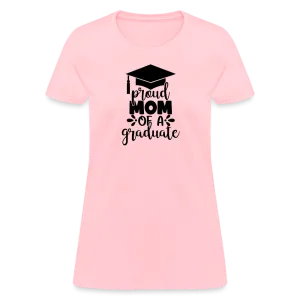 "Graduate's Pride: Mom's Joy" 100% Cotton Women's T-Shirt