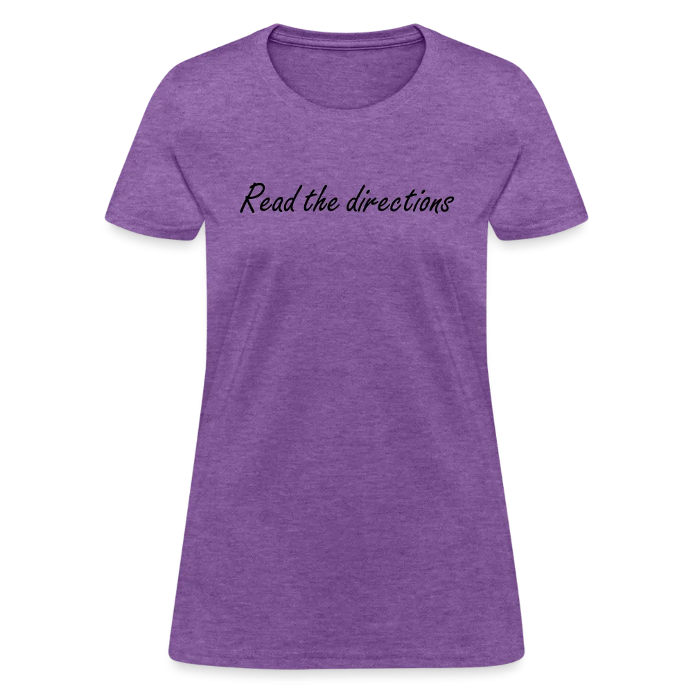 “Read the Directions”-Women's T-Shirt