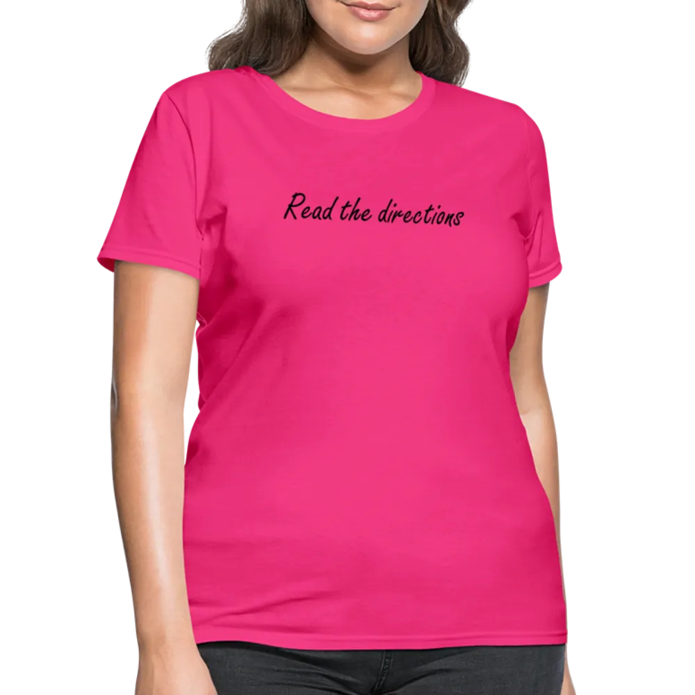 “Read the Directions”-Women's T-Shirt