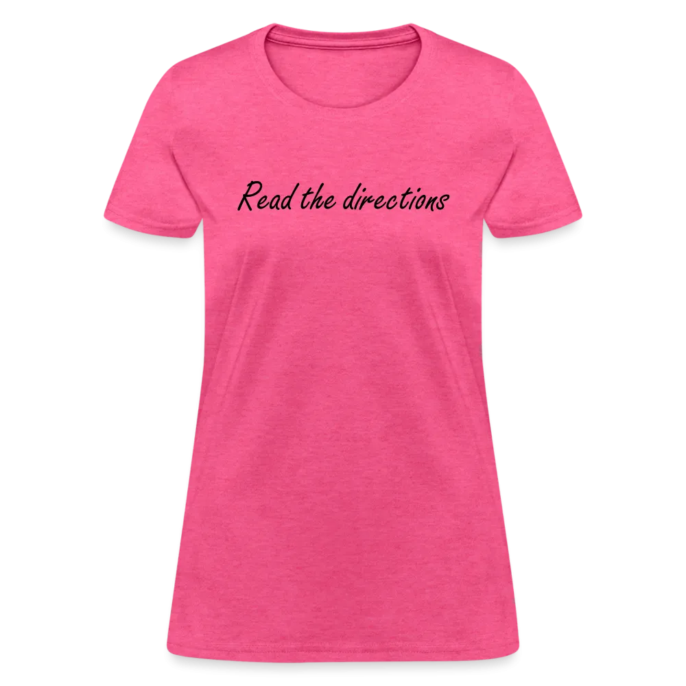 “Read the Directions”-Women's T-Shirt