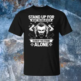 Stand Up For What You Believe Black T-Shirt