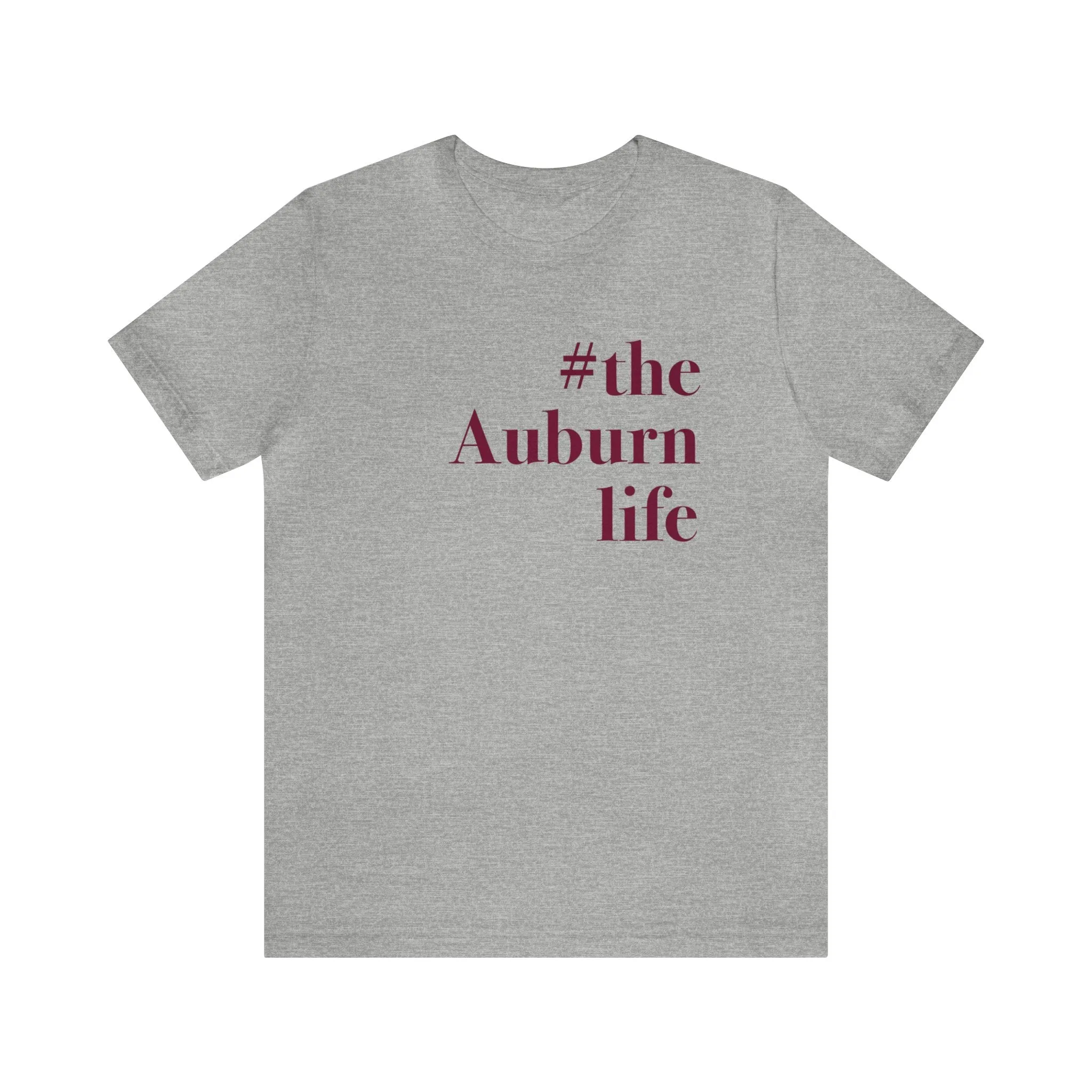 #theauburnlife Unisex Jersey Short Sleeve Tee