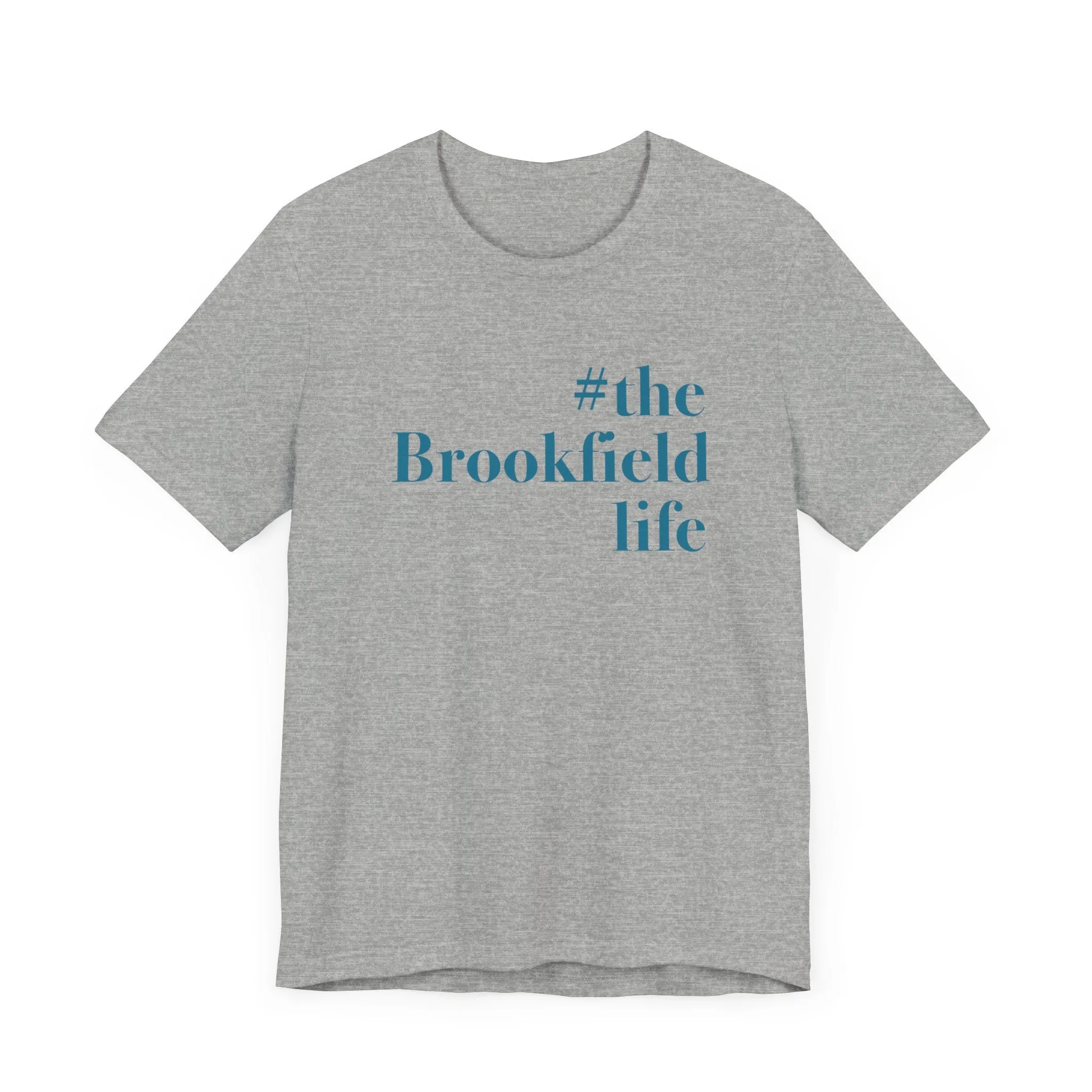 #thebrookfieldlife Unisex Jersey Short Sleeve Tee