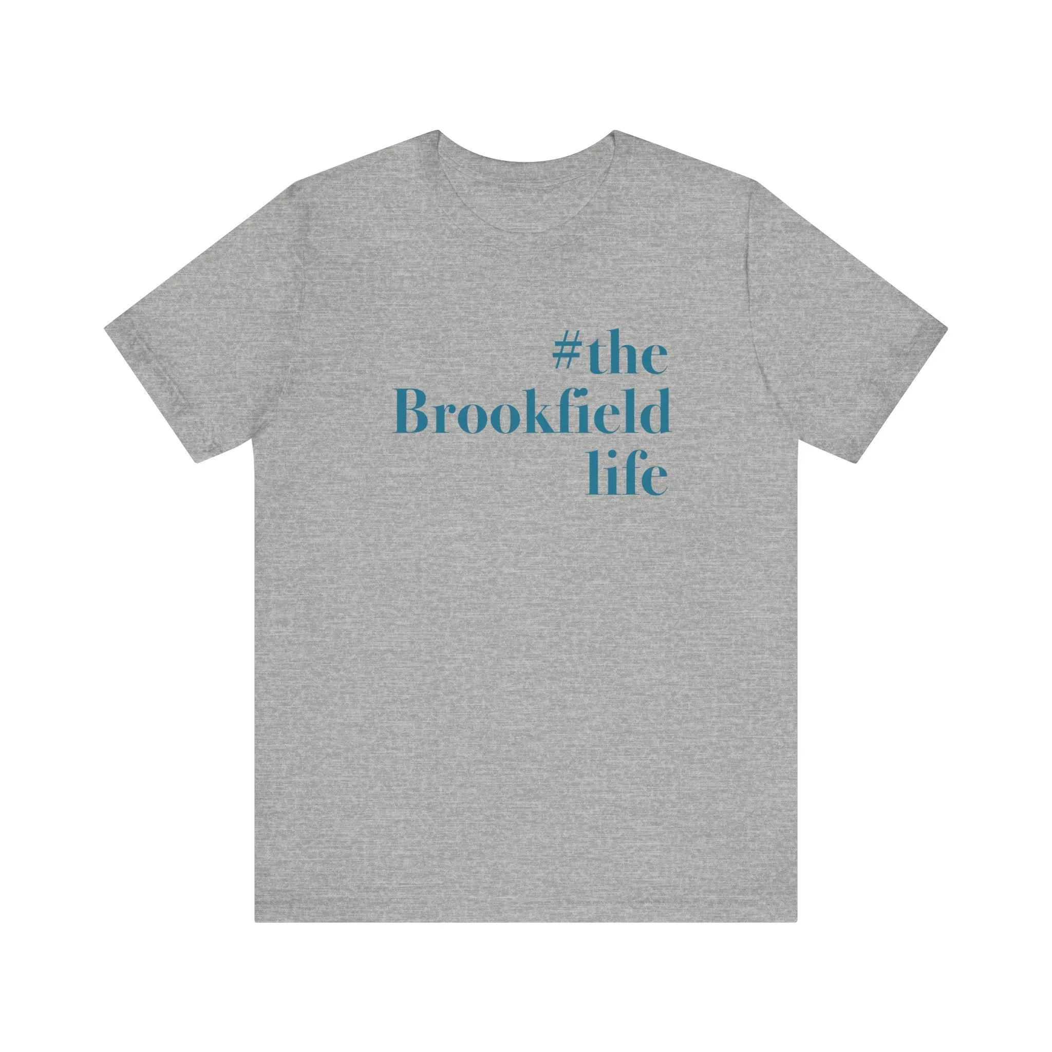 #thebrookfieldlife Unisex Jersey Short Sleeve Tee